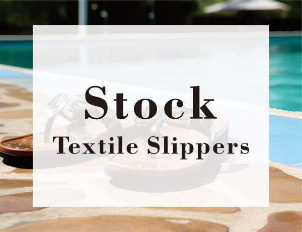 STOCK TEXTILE SLIPPERS